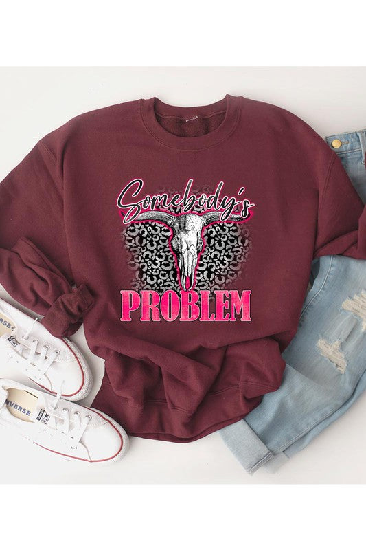 Somebody's Problem Sweatshirt