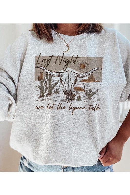 Last Night Sweatshirt