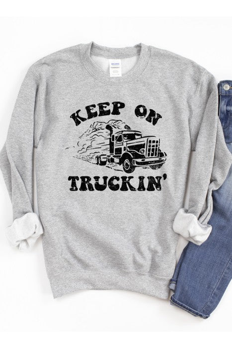 Keep on Truckin Sweatshirt