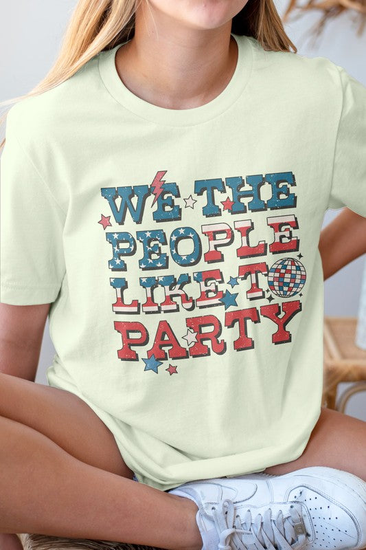 We The People Like To Party Graphic Tee