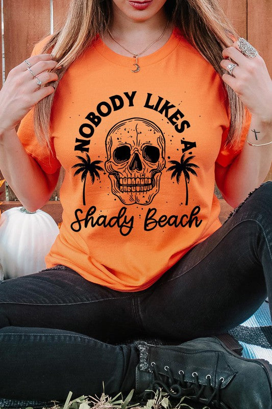 Nobody Likes A Shady Beach Graphic Tee